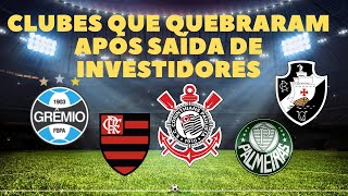 Futebol SA: Clubes que quebraram após investidores