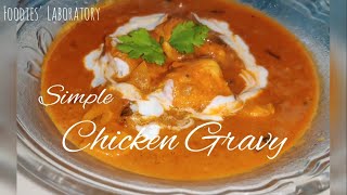 Chicken Gravy | Foodies' Laboratory