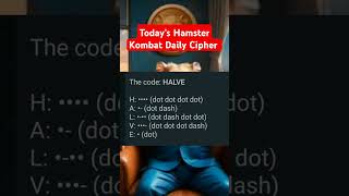 Today’s Hamster Kombat Daily Cipher Morse code #hamsterkombat #dailyvlog #daily_cipher