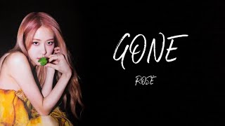 ROSÉ- Gone (Lyrics)