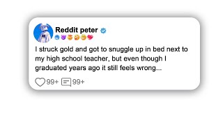 I struck gold and got to snuggle up in bed next to my high school teacher...#reddit #shorts #viral