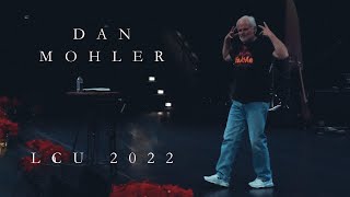 Dan Mohler / On musi Ciebie kochać skoro zesłał na ziemię swojego Syna  / Część 2 / LCU 2022