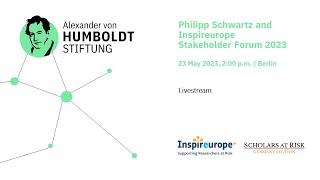 Philipp Schwartz and Inspireurope Stakeholder Forum 2023 (Livestream on 23 May 2023, 2:00 p.m.)