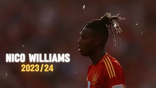 Nico Williams - All Goal & Assists - 2023/24