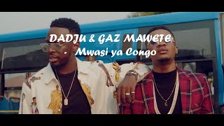 Dadju - Mwasi ya Congo avec Gaz Mawete(Parole Officiel)