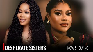 DESPERATE SISTERS - A Nigerian Yoruba Movie Starring - Nkechi Blessing, Bukola Adeeyo