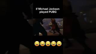 Michael Jackson PUBG 😂😂😂😂😂#pubgmobile#michaeljackson#memes