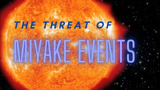 The threat of Miyake events