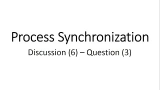 OS 2023 - Discussion 8 - [Part 3/4] Proving Dekker algorithm for Critical Section Problem