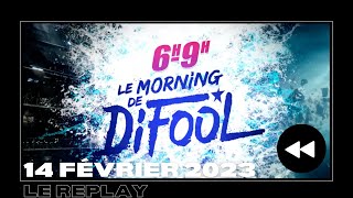 🎙️Le Morning de Difool du Mardi 14 Février 2023 // Difool est sur Skyrock 🎙️(REPLAY ⏪)