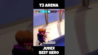 T3 Arena Best Hero - Judex is Powerful 🔥