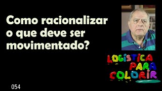 racionalize sua movimentação