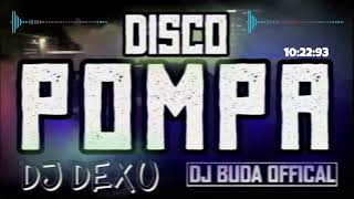 🤩😝DISCO POMPA #2022 🔥KURŁA ALE TO BRZMI😝🤩 DJ DEXU & DJ BUDA #pompa #remix #music NH