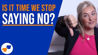 Is It Time We Stop Saying No? Communication Tips For Teachers