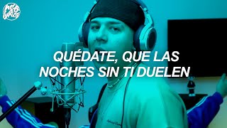 QUEVEDO || BZRP Music Sessions #52 (Letra) | quedate que la noche sin ti duele