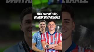 Dibeli 300 Milyar, Dijual 1,65 Triliun! Julian Alvarez! 🤯🔥 #julianalvarez #alvarez #mancity