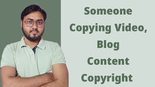 Someone copied by video, course, blog | How to Send DMCA Takedown Notice | Complaint Google  DMCA