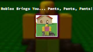 Roblox Brings You... Pants, Pants, Pants! - Suno AI