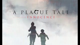 Новая история  - новое прохождение. Наследие Де Рунов (Прохождение A Plague Tale Innocence #1)