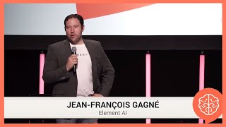 AIFest 2017 -  Jean François Gagné (Element AI)