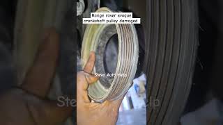 Range rover evoque crankshaft pulley damaged 💔 😢 #automobile #rangerover #carengine