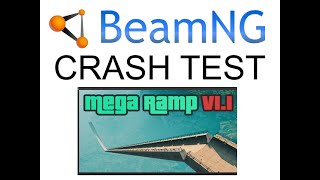 BEAMNG CRACH TEST MEGA RAMP