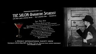 THE SALON: Quarantine Speakeasy (ep #2 / May 2nd)