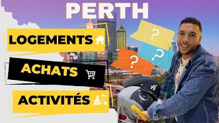 MES PREMIERS PAS À PERTH  (Logements, Véhicule, Démarches, Activités etc...) CE QU'IL FAUT SAVOIR