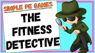 Primary PE Games: Fitness Detective 🔍