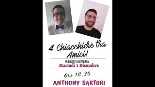 Ospite della chiacchierata Anthony Sartori