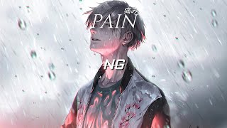 Nightcore - PAIN [NG]