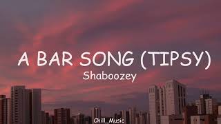 Shaboozey - A Bar Song (Tipsy)