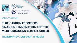 EMEA Webinar: Blue Carbon frontiers, Financing Innovation for the Mediterranean