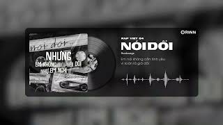 NÓI DỐI - Ronboogz x Orinn - Nhưng em không giỏi nói dối như em nghĩ đâu