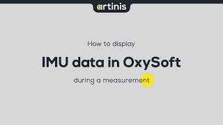 How to display IMU data in OxySoft during a measurement