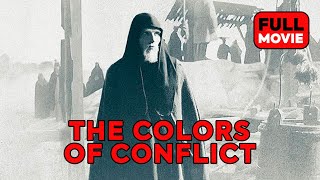 The Colors of Conflict | Russian Full Movie