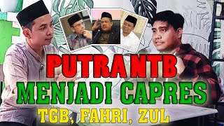 TGB, Fahri dan Zul.. Siapa yg Potensial Jadi Capres dan Cawapres 2024.. Podcast Dr. Saipul Hamdi