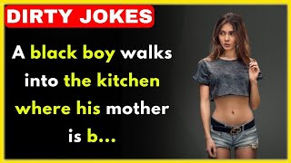 Black boy joke: 🤣Big Collection of Dirty Jokes😋