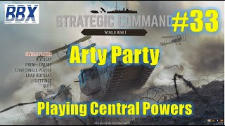 Strategic Command World War 1 | EP33 | Arty Party