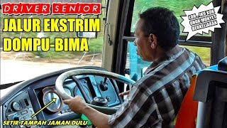 MESIN TUA TAK JADI MASALAH !! DRIVER SENIOR INI TAKLUKKAN JALUR EKSTRIM DOMPU-BIMA DENGAN MUDAH