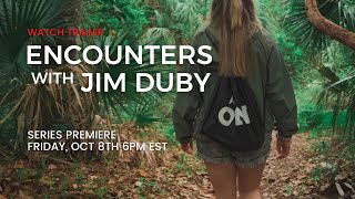 Encounters with Jim Duby Trailer (Season 1)