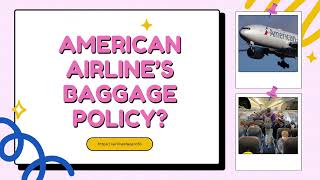 American airlines baggage policy