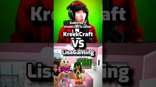 Kreek craft vs Lisa gaming