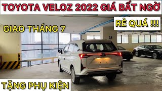 ✅ Toyota Veloz 2022 bất ngờ khuyến mại tháng 7- Chạy ngâu| Đủ màu giao