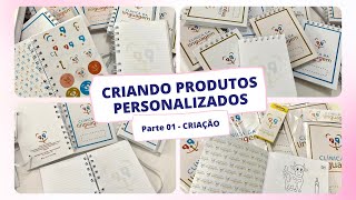 CRIANDO E PRODUZINDO PRODUTOS PERSONALIZADOS COM A LOGO DA CLIENTE - PARTE 1