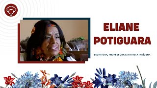 Eliane Potiguara – Escritora, professora e ativista indígena