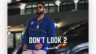 Lyrics don’t look 2 in punjabi karn aujhla @KaranAujlaOfficial #trending #newpunjabisong #youtube