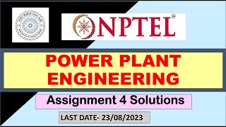 Power Plant Engineering  || NPTEL || Week 3 Assignment Answers || SWYAM 2023 || 100% Right