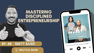 68. Mastering Disciplined Entrepreneurship with Brett Baird