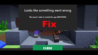 Fix Minecraft Launcher Not Installing Error (80070490) We Weren't Able To Install The App